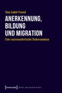 Cover: Anerkennung, Bildung und Migration - transcript