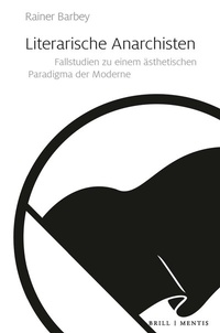 Abbildung von: Literarische Anarchisten - Brill | mentis