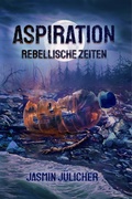 Cover: Aspiration: Rebellische Zeiten - Nova MD