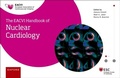 Cover: The EACVI Handbook of Nuclear Cardiology - OUP eBook