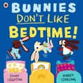 Cover: Bunnies Don't Like Bedtime! - Ladybird