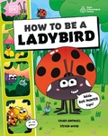 Cover: How to be a Ladybird (in association with the Royal Entomological Society) - DK Children