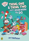 Cover: Dr Seuss Graphic Novel: Thing One and Thing Two Have Homework to Do - Puffin