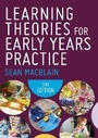 Cover: Learning Theories for Early Years Practice - SAGE Publications Ltd