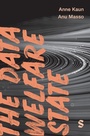 Cover: The Data Welfare State - SAGE Publications Ltd