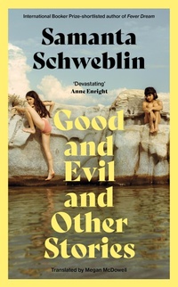 Abbildung von: Good and Evil and Other Stories - Picador