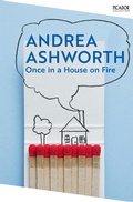 Cover: Once in a House on Fire - Picador