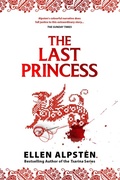 Cover: The Last Princess - Ellen Alpsten