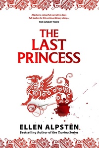 Enlarge image Cover: The Last Princess - Ellen Alpsten