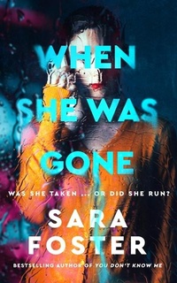 Enlarge image Cover: When She Was Gone - Blackstone Publishing