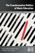 Cover: The Transformative Politics of Music Education - Routledge