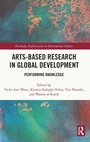 Cover: Arts-based Research in Global Development - Routledge