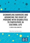 Cover: Dismantling Barriers and Advancing the Right of Persons with Disabilities to Participate in Cultural Life - Routledge