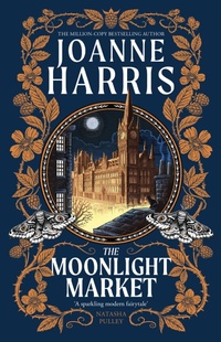 Enlarge image Cover: The Moonlight Market - Gollancz