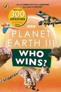 Cover: Who Wins? Planet Earth III - BBC Children's Books