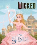 Cover: Wicked: I Am Glinda - Orchard Books