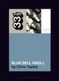 Cover: Cocteau Twins' Blue Bell Knoll - Bloomsbury Academic USA