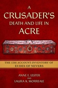 Abbildung von: A Crusader's Death and Life in Acre - Cornell University Press