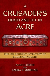 Abbildung von: A Crusader's Death and Life in Acre - Cornell University Press