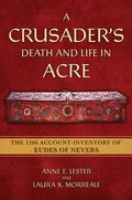 Cover: A Crusader's Death and Life in Acre - Cornell University Press