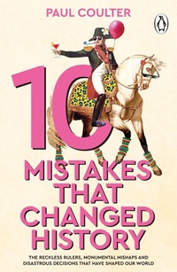 Bild: 10 Mistakes That Changed History - Transworld Digital