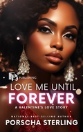 Cover: Love Me Until Forever - Porscha Sterling, LLC