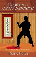 Cover: Death of a Jaded Samurai (Gilda Wright Mysteries, #1) - Diane Bator