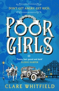 Abbildung von: Poor Girls - Head of Zeus -- an Aries Book