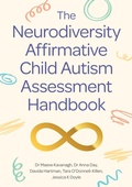 Cover: The Neurodiversity Affirmative Child Autism Assessment Handbook - Jessica Kingsley Publishers