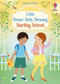 Cover: Little Sticker Dolly Dressing Starting School - Usborne Publishing Ltd