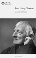 Cover: Delphi Complete Works of John Henry Newman Illustrated - Delphi Publishing Ltd