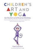 Cover: Children's Art and Yoga for Autism and Diverse Abilities - Jessica Kingsley Publishers