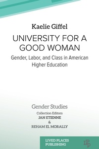 Abbildung von: University for a Good Woman - Lived Places Publishing