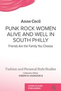 Cover: Punk Rock Women Alive and Well in South Philly - Lived Places Publishing
