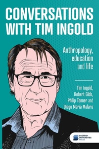 Enlarge image Cover: Conversations with Tim Ingold - Scottish Universities Press