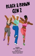 Cover: Black & Brown Gen Z - Edwina Louise Dorch