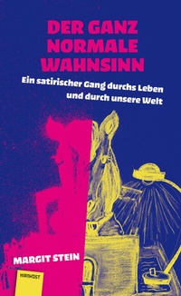 Abbildung von: Der ganz normale Wahnsinn - Hirnkost