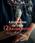Cover: R&auml;uchern in den 12 Raun&auml;chten - Kosmos