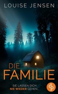 Cover: Die Familie | Der Psychothriller mit einer unheimlichen Sekte - dp DIGITAL PUBLISHERS GmbH
