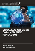 Cover: VISUALIZACI&Oacute;N DE BIG DATA MEDIANTE NANOCUBOS - Ediciones Nuestro Conocimiento