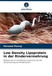Enlarge image Cover: Low Density Lipoprotein in der Rindervermehrung - Verlag Unser Wissen