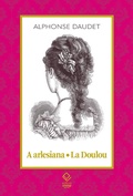 Cover: A arlesiana - La Doulou - Editora UNESP
