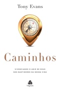 Cover: Caminhos: vivenciando o agir de Deus nos bastidores da nossa vida - Editora Hagnos