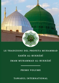 Abbildung von: Le Tradizioni del Profeta Muhammad-Sahih Al-Bukhari-Volume I - Tawasul