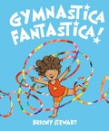 Cover: Gymnastica Fantastica! - Viking Books for Young Readers
