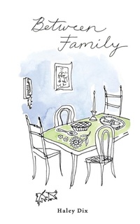 Abbildung von: Between Family - Haley Dix