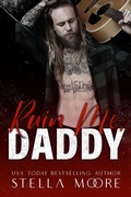 Cover: Ruin Me, Daddy (Big Daddy Energy, #1) - Stella Moore LLC