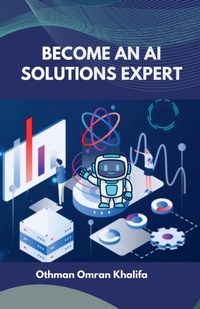 Abbildung von: Become an AI Solutions Expert - Othman Omran Khalifa