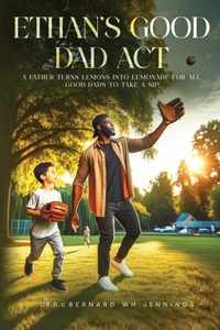 Abbildung von: Ethan's Good Dad Act - AMZ Publisher House