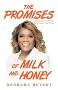 Cover: The Promises of Milk and Honey - WestBow Press